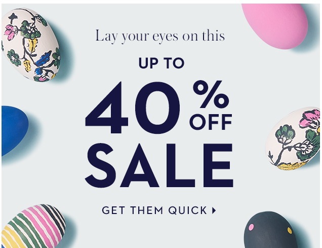 UP TO 40% OFF SALE