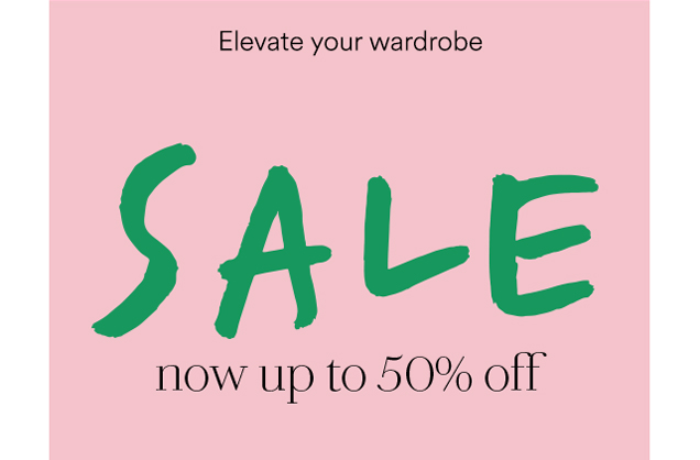 SALE now up to 50% off