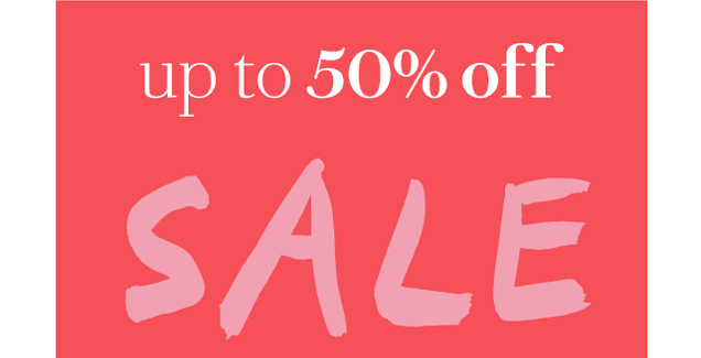 up to 50% off SALE